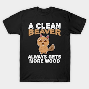 Dirty Adult Clean Beaver Wood T-Shirt